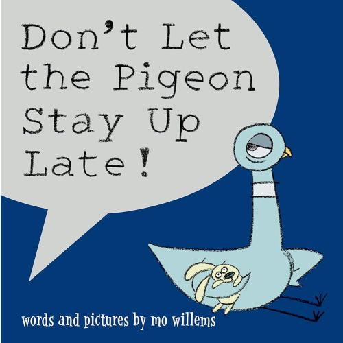 Don't Let the Pigeon Stay Up Late!