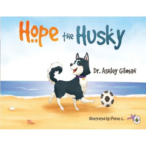 Hope the Husky - by Ashley Gilman (Paperback)