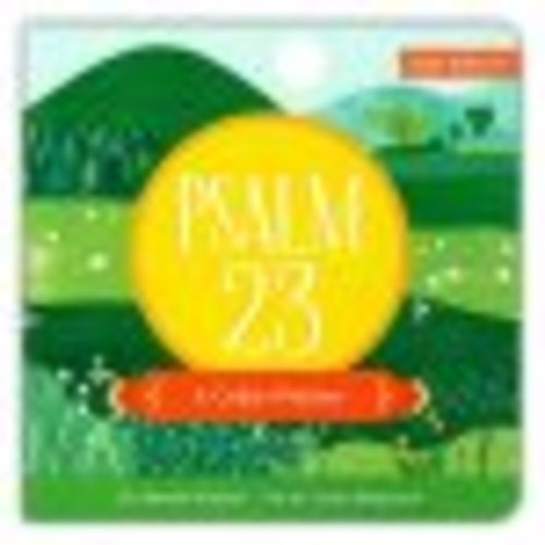 Psalm 23: A Colors Primer: Danielle Hitchen Illustrated By: Jessica Blanchard: 9780736985963 - Christianbook.com