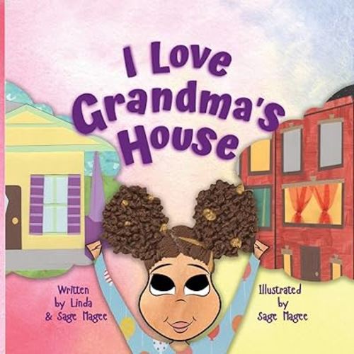 I Love Grandma's House: A Biracial Girl and Her Two Special Worlds