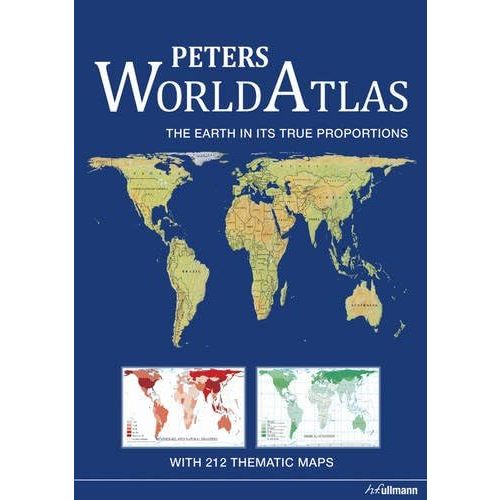 Peters World Atlas: The Earth in its True Proportions (Ullmann) Hardcover – November 28, 2014