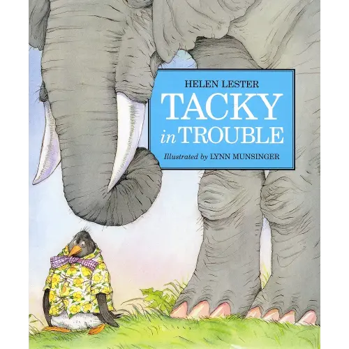 Tacky in Trouble (Tacky the Penguin)