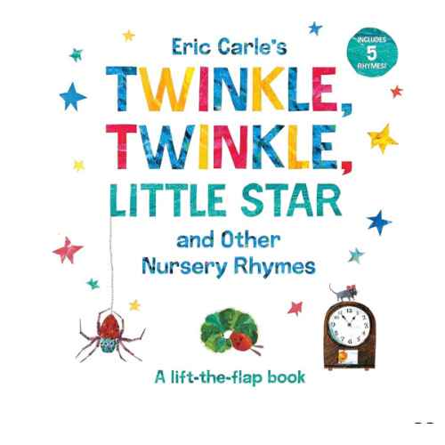Eric Carle's Twinkle, Twinkle, Little Star and Other Nursery Rhymes: A Lift-the-Flap Book (The World of Eric Carle)