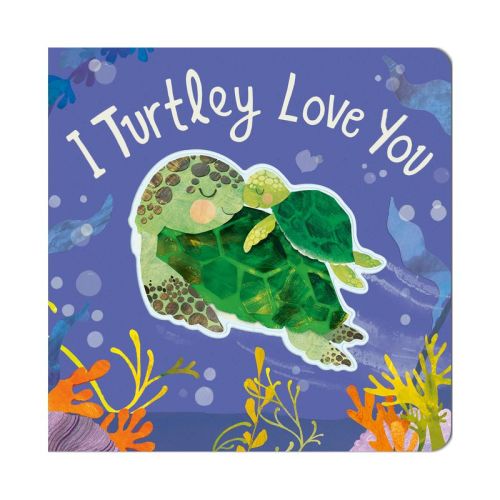 I Turtley Love You - by Harriet Evans (Board Book)