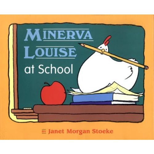 Minerva Louise at School Paperback – September 1, 1999
