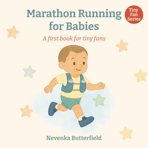 Marathon Running for Babies: A first book for tiny fans (0-12 months)