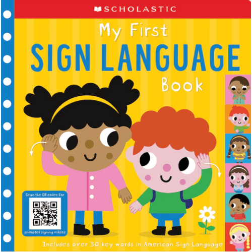 My First Sign Language Book: Scholastic Early Learners: 25 First Words to Teach Baby! (Board Book)