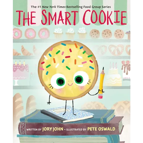 The Smart Cookie: A Story About Self-Esteem and Feeling Smart (The Food Group)