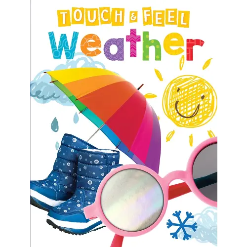 Weather - Children's Touch and Feel Board Book - Sensory Board Book