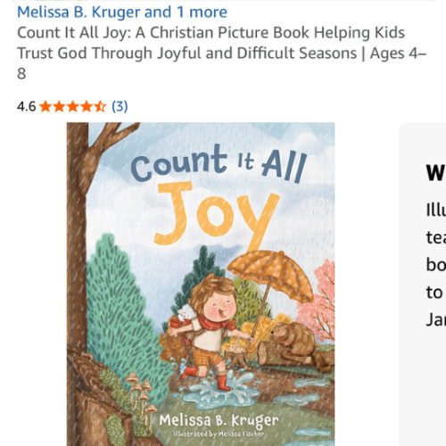 Count It All Joy: A Christian Picture Book Helping Kids Trust God Through Joyful and Difficult Seasons | Ages 4–8