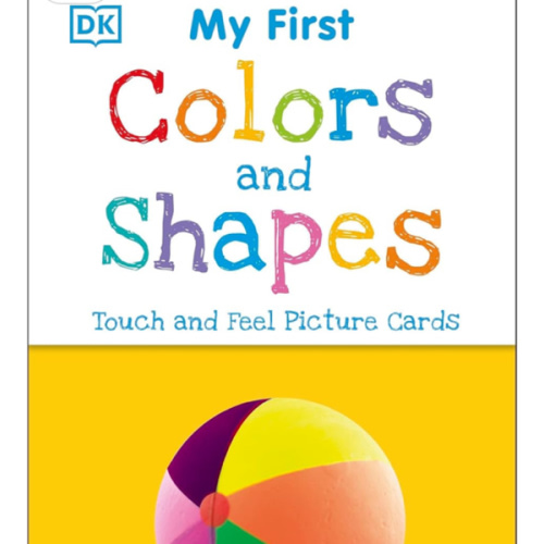 My First Touch and Feel Picture Cards: Colors and Shapes (My First Board Books)