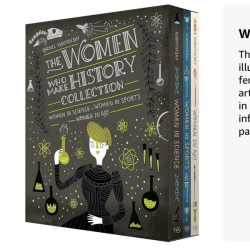 The Women Who Make History Collection [3-Book Boxed Set]: Women in Science, Women in Sports, Women in Art