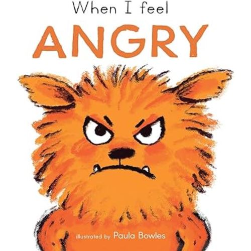 When I Feel Angry (First Feelings Series)