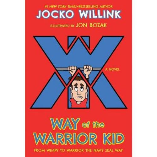 Way of the Warrior Kid - by Jocko Willink (Paperback)