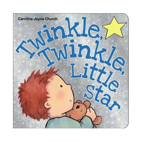 Twinkle, Twinkle, Little Star By Caroline Jayne Church (board Book)