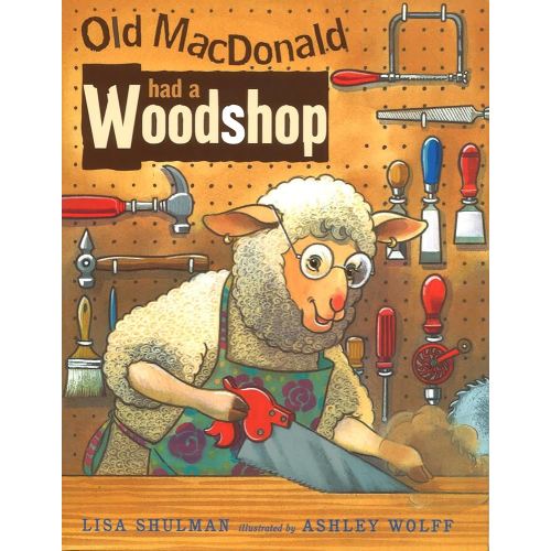 Old MacDonald Had a Woodshop