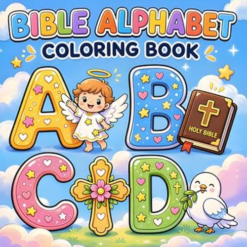 Bible Alphabet Coloring Book: Christian ABC Coloring Pages with Faith Letters, Bible Symbols, Angels, Dove, Cross, and Cute Learning Designs