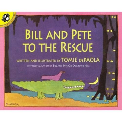 Bill and Pete to the Rescue - (Picture Puffin Books) by Tomie dePaola (Paperback)