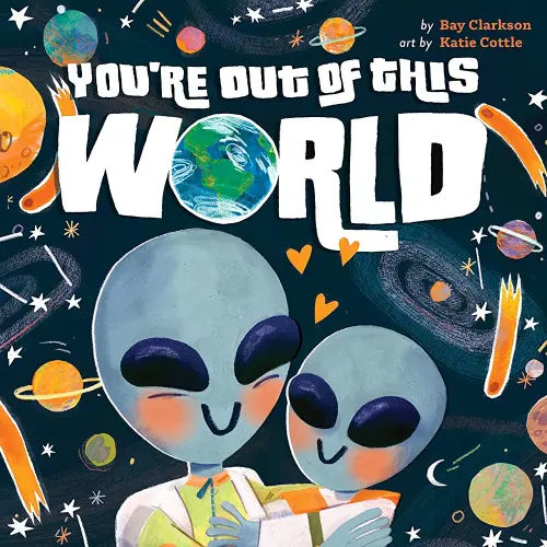 You're Out of This World (Hazy Dell Love & Nurture Books, 5)