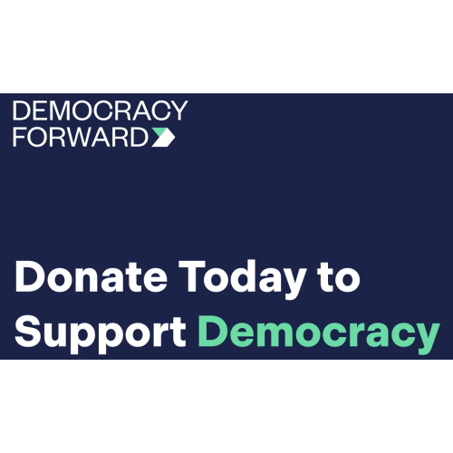 Donate to Democracy Forward | Democracy Forward - any amount