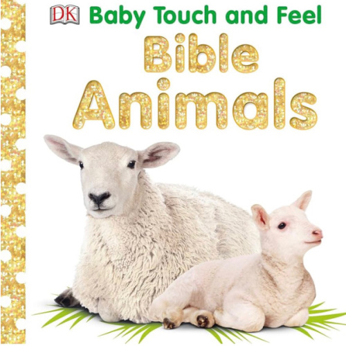 Baby Touch and Feel: Bible Animals