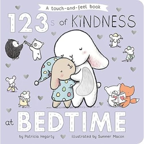123s of Kindness at Bedtime: A Touch & Feel Board Book (Books of Kindness)