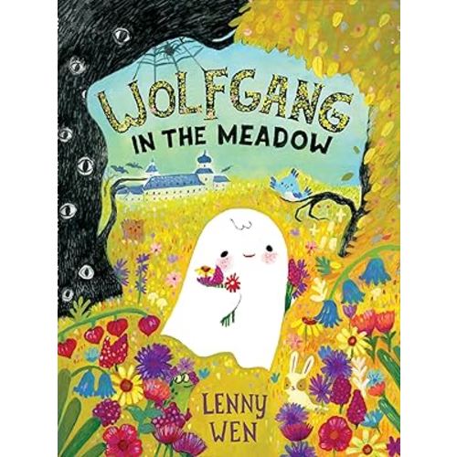 Wolfgang in the Meadow: A Spooky Story About a Little Ghost Learning to Define Success for Kids (Ages 4-8)