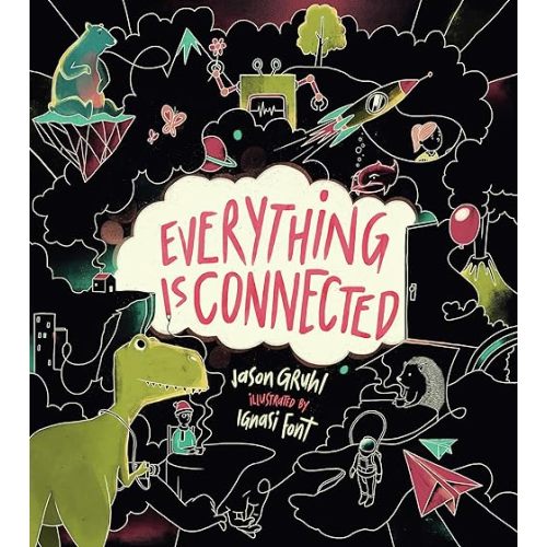 Everything Is Connected Hardcover – Illustrated, February 5, 2019