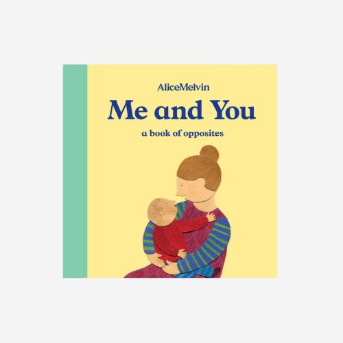 Me and You: A Book of Opposites