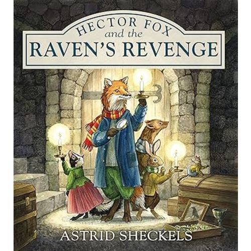 Hector Fox and the Raven's Revenge (Hector Fox and Friends, 2)