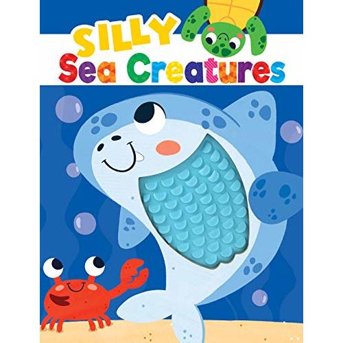 Silly Sea Creatures - Silicone Touch and Feel Board Book - Sensory Board Book (Touch & Feel Sensory Board Books for Baby & Toddler Time)
