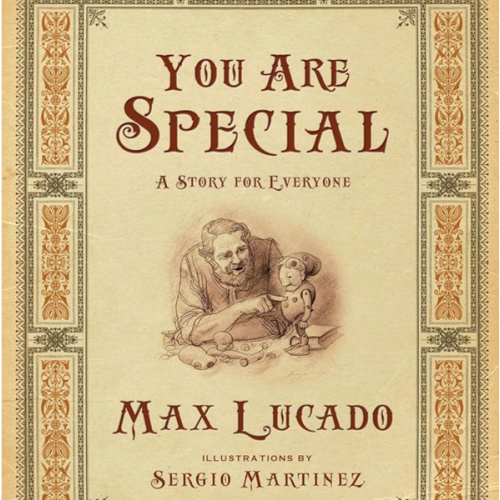 You Are Special: A Story for Everyone (Gift Edition) (Max Lucado's Wemmicks)