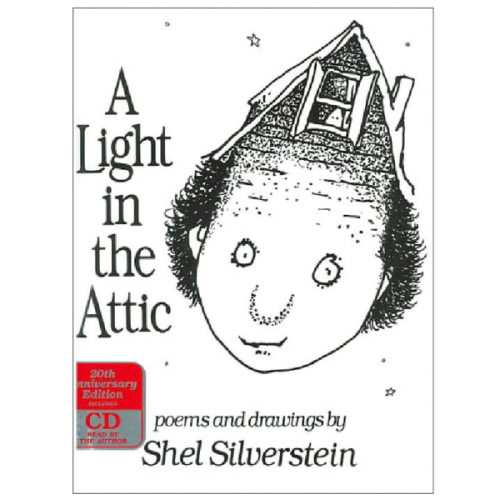 A Light in the Attic: 20th Anniversary Edition with CD by Shel Silverstein, Hardcover | Barnes & Noble®