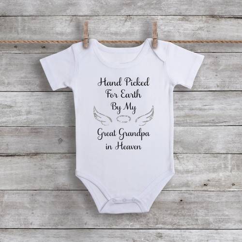 Hand Picked for Earth by My Great Grandpa in Heaven Bodysuit, In Memory Of Bodysuit