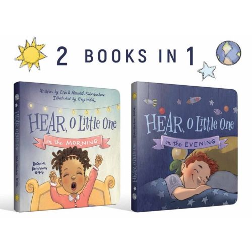 Hear, O Little One - by Eric Schrotenboer & Meredith Schrotenboer (Board Book)