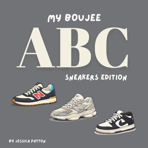 My Boujee ABC: Sneakers Edition