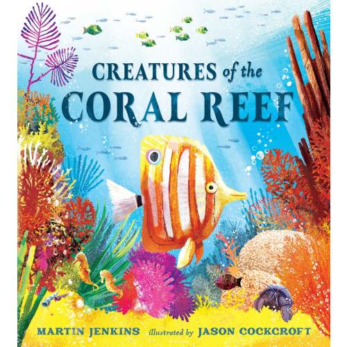 Penguin Random House LLC - Creatures of the Coral Reef