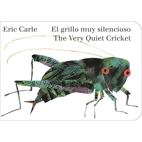 The Very Quiet Cricket/El grillo muy silencioso (Bilingual English-Spanish Edition) Board book – January 2, 2024