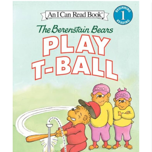 The Berenstain Bears Play T-Ball: Brother Bear and Sister Bear coach the cubs through T-ball basics in this energetic Level One I Can Read book, ages 4-8 (I Can Read Level 1)