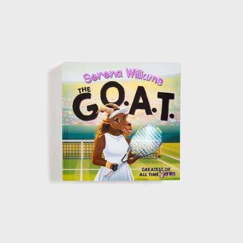 The Goat Series - Serena Williams, The G.O.A.T.