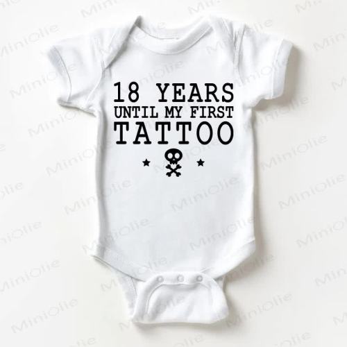 18 YEARS UNTLL MY FIRST TATTOO Baby White Bodysuit