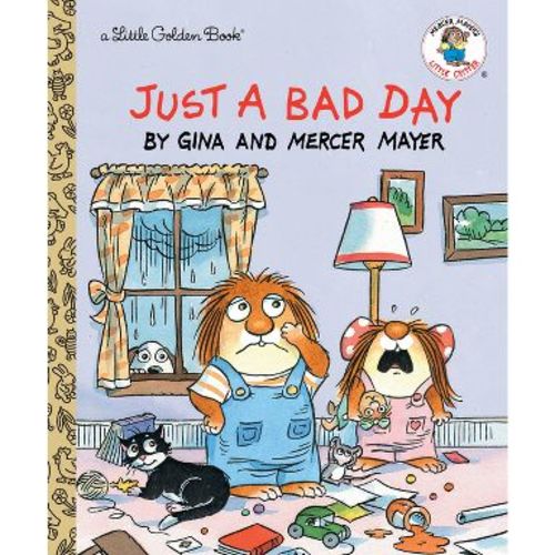 Just a Bad Day - (Little Golden Book) by Mercer Mayer (Hardcover)