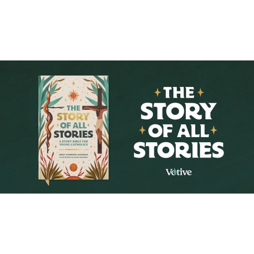 The Story of All Stories: A Story Bible for Young Catholics
