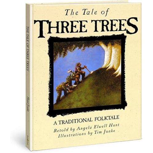 The Tale of Three Trees: A Traditional Folktale Hardcover – September 13, 1989