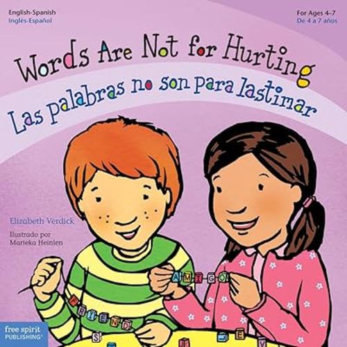 Words Are Not for Hurting / Las palabras no son para lastimar (Best Behavior®) (Spanish and English Edition)