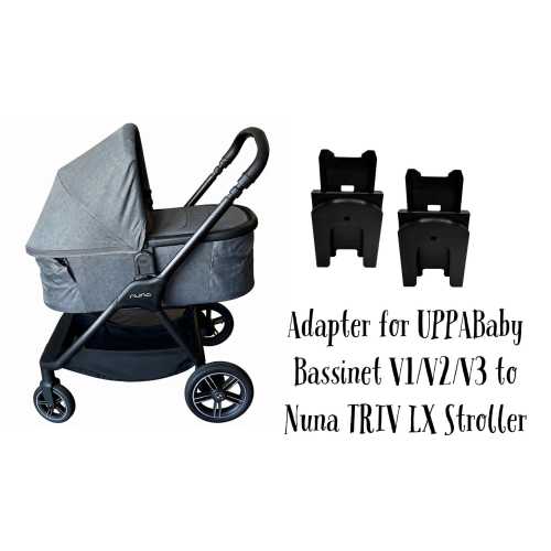 Adapter for UPPABaby Bassinet to Nuna TRIV LX Stroller