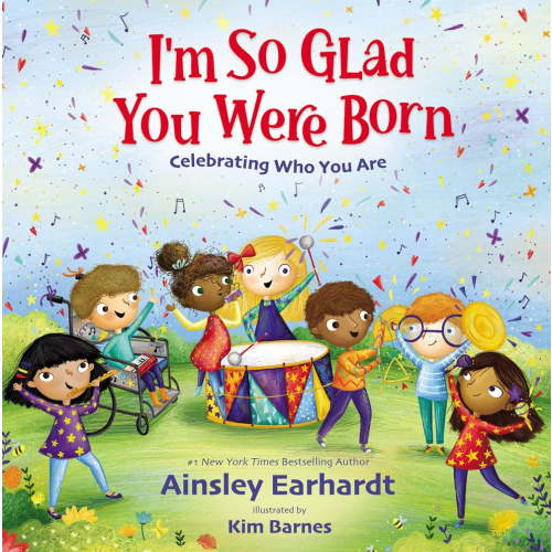 I'm So Glad You Were Born: Celebrating Who You Are (Hardcover)