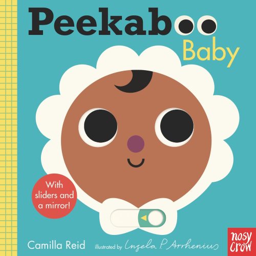 Peekaboo: Baby: (An Interactive Board Book for Babies & Toddlers with Mirror & Sliders. Cute Artwork Includes a Duck, Lamb, Stroller, & More. Perfect Baby Shower Gift Idea) by Camilla Reid, (Board Book) | Indigo