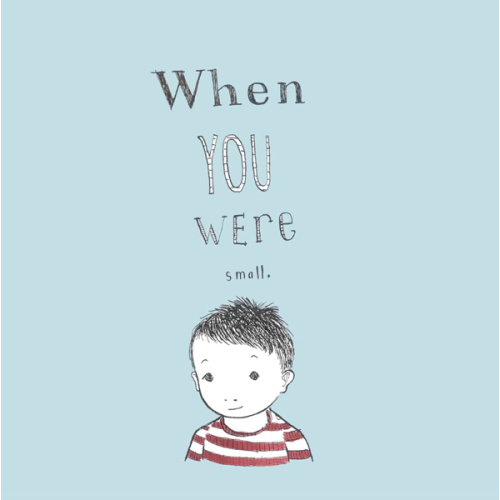 When You Were Small (The Henry books)