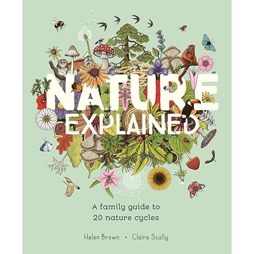 Nature Explained by Helen Brown